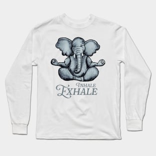 Yoga Elephant Inhale Exhale Long Sleeve T-Shirt